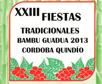 Fiestas tradicionales del Bambú Guadua en Córdoba, Quindío