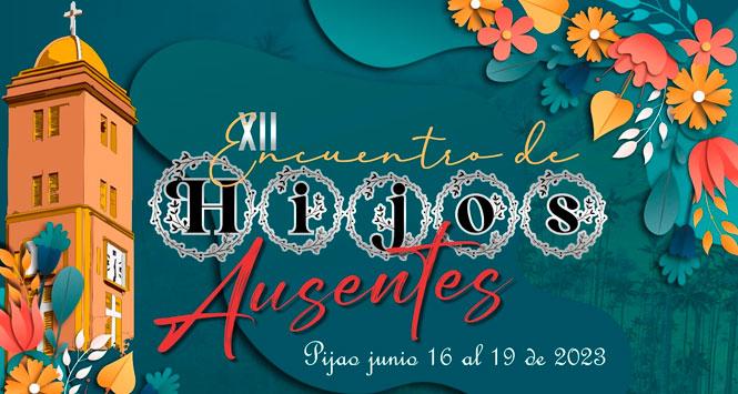 Encuentro de Hijos Ausentes 2023 en Pijao, Quindío