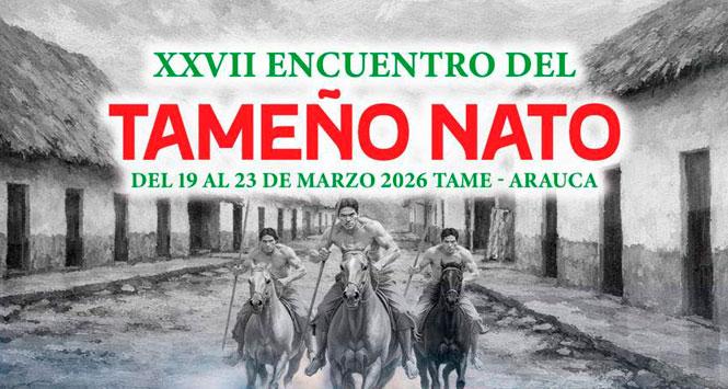 Encuentro del Tameño Nato 2026 en Tame, Arauca