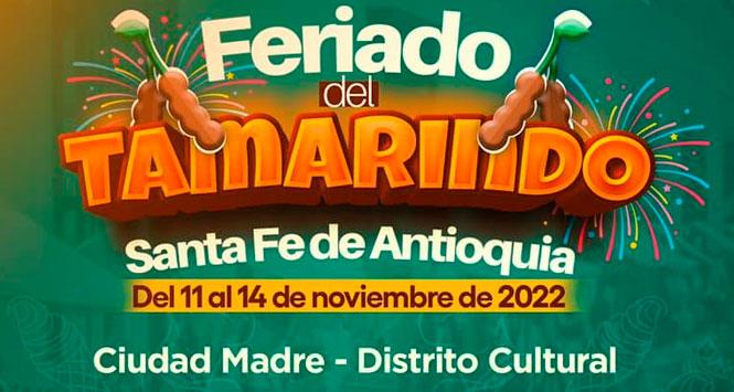 Feriado del Tamarindo 2022 en Santa Fé de Antioquia, Antioquia