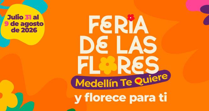 Ferias de las Flores 2026 en Medellín, Antioquia