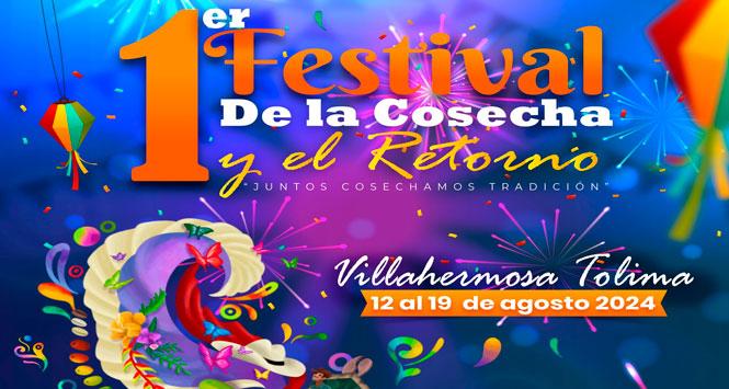 Festival de la Cosecha y el Retorno 2024 en Villahermosa, Tolima Festival de la Cosecha y el Retorno 2024 en Villahermosa, Tolima