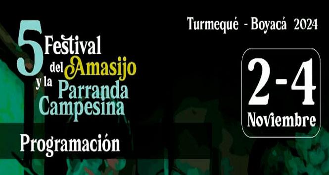 Festival del Amasijo y la Parranda Campesina 2024 en Turmequé, Boyacá Festival del Amasijo y la Parranda Campesina 2024 en Turmequé, Boyacá