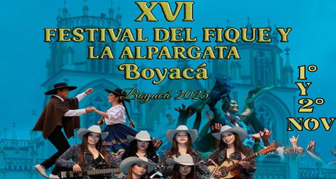 Festival del Fique y la Alpargata 2025 en Boyacá, Boyacá