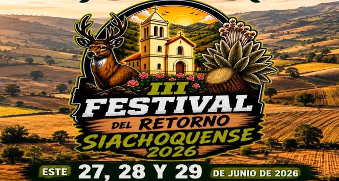 Festival del Retorno 2026 en Siachoque, Boyacá