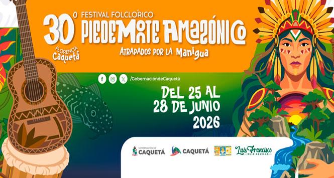 Festival Folclórico Piedemonte Amazónico 2026 en Florencia, Caquetá