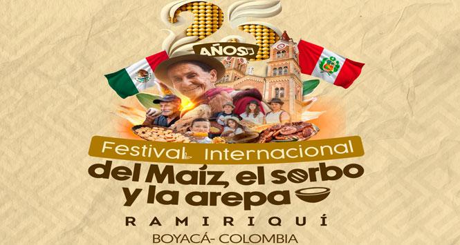Festival Internacional del Maíz, el Sorbo y la Arepa 2025 en Ramiriquí, Boyacá Festival Internacional del Maíz, el Sorbo y la Arepa 2025 en Ramiriquí, Boyacá