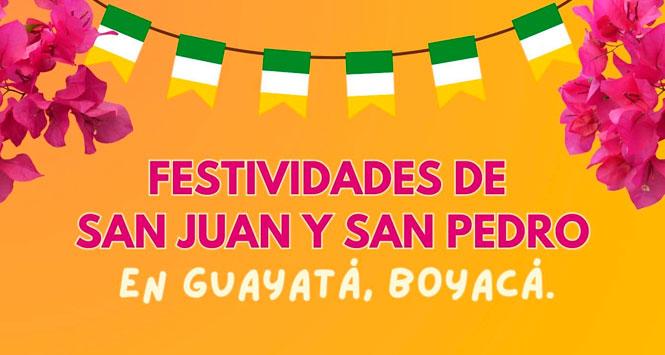 Festividades de San Juan y San Pedro 2024 en Guayatá, Boyacá Festividades de San Juan y San Pedro 2024 en Guayatá, Boyacá