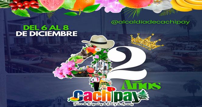Fiestas Aniversarias 2024 en Cachipay, Cundinamarca Fiestas Aniversarias 2024 en Cachipay, Cundinamarca