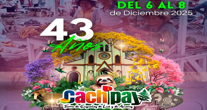 Fiestas Aniversarias 2025 en Cachipay, Cundinamarca