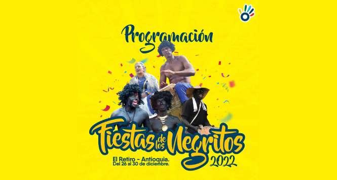 Fiestas de los Negritos 2022 en El Retiro, Antioquia