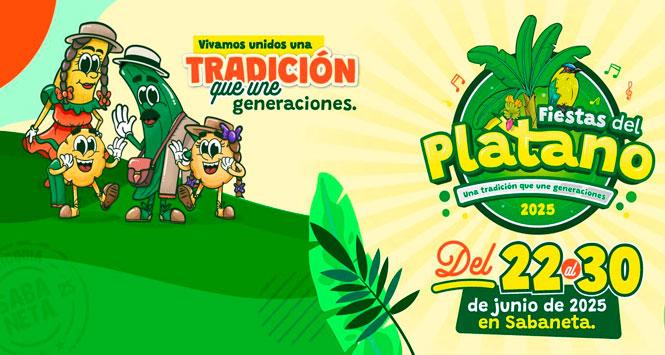Fiestas del Plátano 2025 en Sabaneta, Antioquia Fiestas del Plátano 2025 en Sabaneta, Antioquia