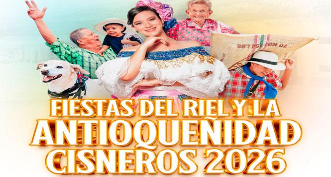 Fiestas del Riel y la Antioqueñidad 2026 en Cisneros, Antioquia