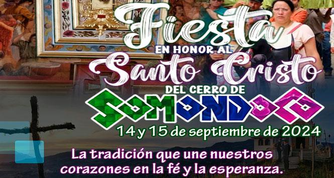 Fiestas en Honor al Santo Cristo del Cerro 2024 en Somondoco, Boyacá Fiestas en Honor al Santo Cristo del Cerro 2024 en Somondoco, Boyacá