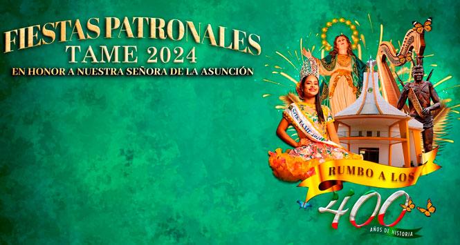 Fiestas Patronales 2024 en Tame, Arauca Fiestas Patronales 2024 en Tame, Arauca