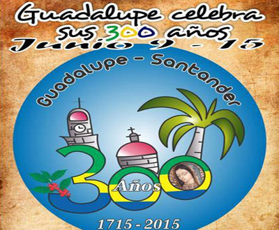 Guadalupe, Santander, celebra su aniversario 300