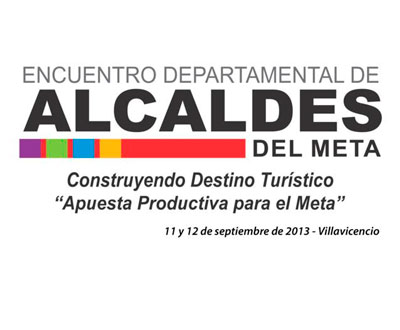 Encuentro de alcaldes del Meta, en Villavicencio, busca construir destino