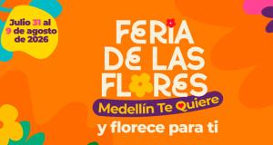 Ferias de las Flores 2026 en Medellín, Antioquia