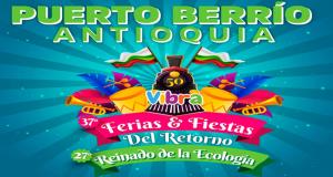 Ferias y Fiestas del Retorno 2023 en Puerto Berrío, Antioquia