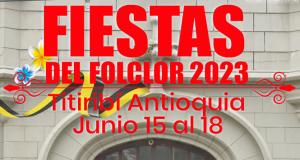 Festival Nacional e Internacional de Danza Folclórica 2023 en Titiribí, Antioquia